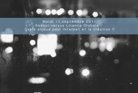 Hadopi et licence globale : quels enjeux pour Internet et la création ? (MAJ)