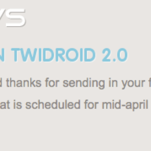Twidroid prépare sa version 2.0