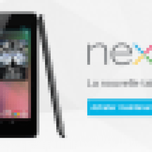 La Nexus 7 est disponible à partir de 199 euros sur le Google Play