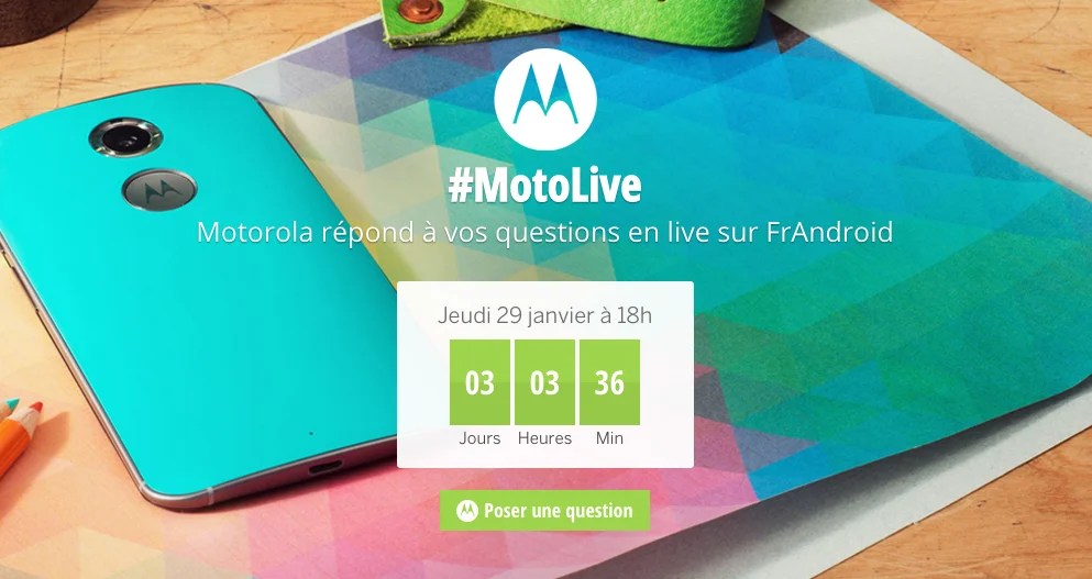 À noter dans vos agendas : jeudi à 18h30, Motorola répond à vos questions