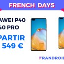 Les Huawei P40 et P40 Pro sont eux aussi en promotion pour les French Days