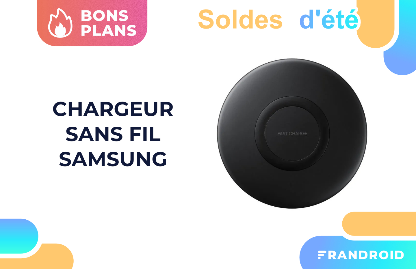 Le chargeur sans fil de Samsung est de nouveau gratuit pendant les soldes