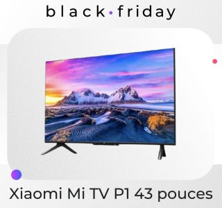 Xiaomi Mi TV P1 : 150 € de réduction pour cette TV 4K de 43 pouces