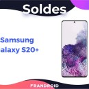 Samsung Galaxy S20+ : cet ancien flagship est en cours de déstockage