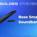 Bose Smart Soundbar 900 : une barre de son immersive avec 220 € de réduction pour les soldes