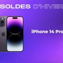 L’iPhone 14 Pro ne résiste pas aux soldes et s’affiche à un meilleur prix