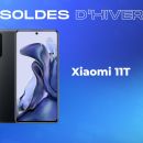 À presque moitié prix, le Xiaomi 11T est la super affaire de la fin des soldes