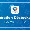 Bouygues déstocke son ancienne Bbox Wi-Fi 5 pour la rentrée : moins de 20 €/mois pour de la fibre à 1 Gb/s