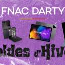 Fnac et Darty font le plein d’offres pour le week-end des soldes 
